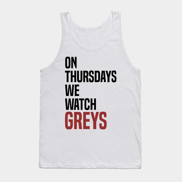 On Thursdays we Watch Greys Tank Top by C_ceconello